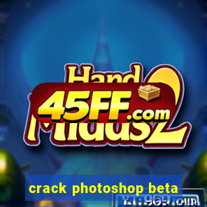 crack photoshop beta